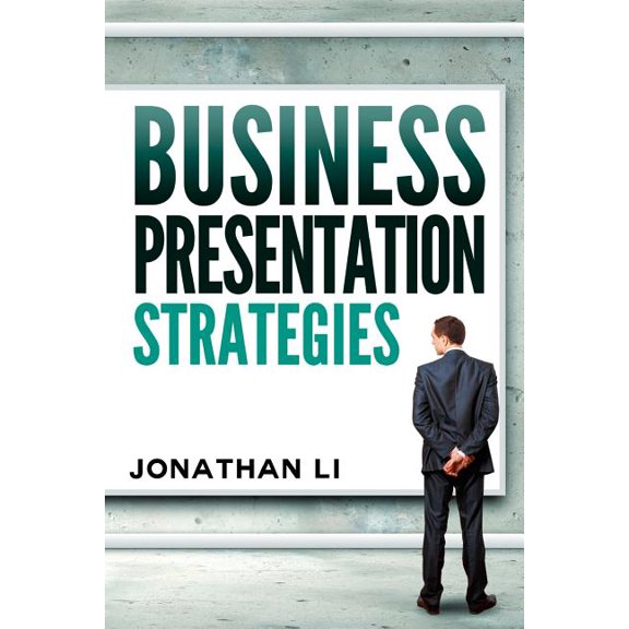 Business Presentation Strategies