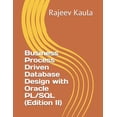 thumbnail image 1 of Business Process Driven Database Design with Oracle PL/SQL (Edition II), (Paperback), 1 of 1