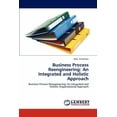 thumbnail image 1 of Business Process Reengineering: An Integrated and Holistic Approach (Paperback), 1 of 1