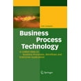 thumbnail image 1 of Business Process Technology: A Unified View on Business Processes, Workflows and Enterprise Applications, (Paperback), 1 of 1
