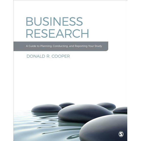 Business Research: A Guide to Planning, Conducting, and Reporting Your Study, (Paperback)