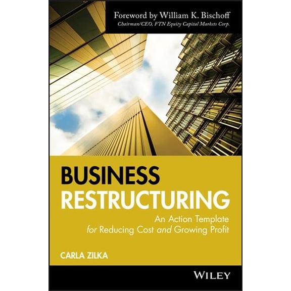 Pre-Owned Business Restructuring: An Action Template for Reducing Cost and Growing Profit (Hardcover) 0470503688 9780470503683
