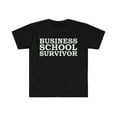 thumbnail image 1 of Business School Survivor Unisex T-shirt S-3XL MBA Graduation Graduate, 1 of 2