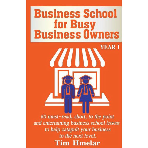 Business School For Busy Business Owners (Paperback)