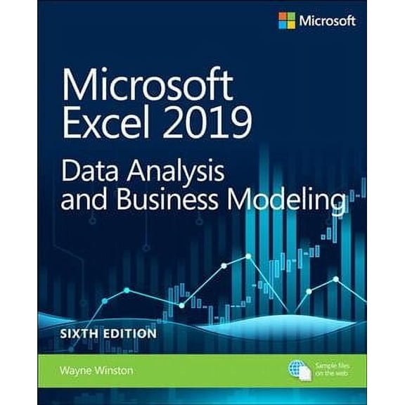 Business Skills: Microsoft Excel 2019 Data Analysis and Business Modeling (Paperback)
