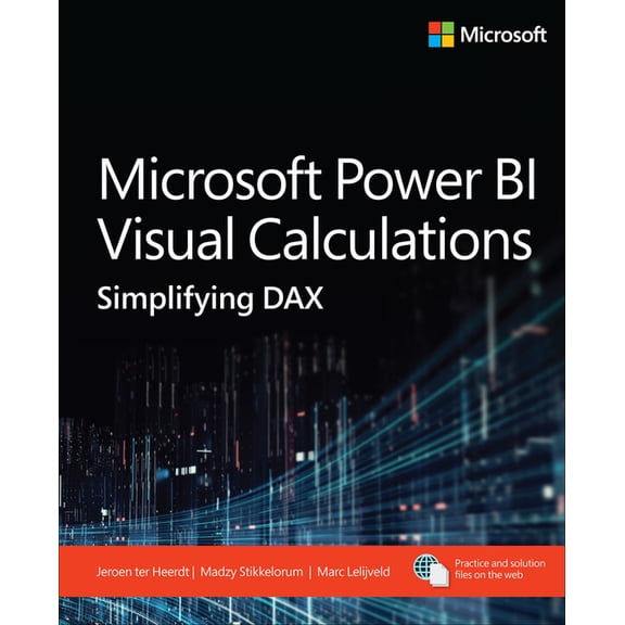 Business Skills Microsoft Power Bi Visual Calculations: Simplifying Dax, (Paperback)