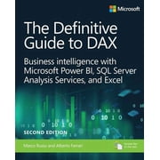 Business Skills The Definitive Guide to Dax Business Intelligence for Microsoft Power Bi, SQL Server Analysis Services, and Excel, Paperback