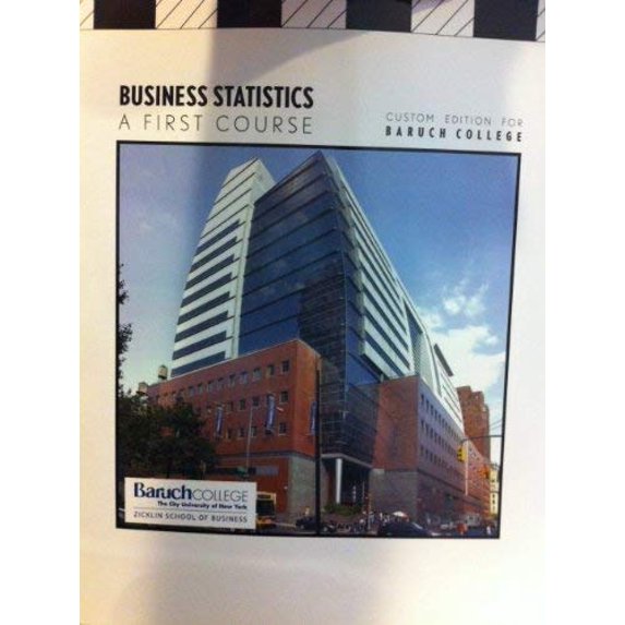 Pre-Owned Business Statistics a First Course (Custom Edition for Baruch College) Paperback