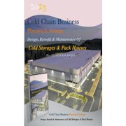 Business Strategy Books Cold chain Business Planning and Strategy Design, Retrofit And Maintenance Of Cold Storages And Pack Houses, Book 3, Paperback