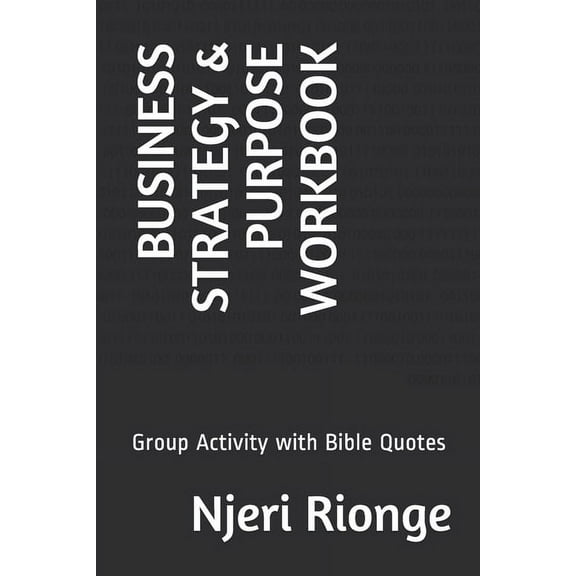 Business Strategy & Purpose Workbook : Group Activity with Bible Quotes (Paperback)