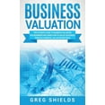 thumbnail image 1 of Business Valuation: The Ultimate Guide to Business Valuation for Beginners, Including How to Value a Business Through Fi, (Hardcover), 1 of 1