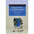 thumbnail image 1 of Business, Value Creation, and Society Business Ethics for a Material World: An Ecological Approach to Object Stewardship, (Hardcover), 1 of 1