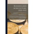 thumbnail image 1 of Business and Agriculture, 1920-1933: a Partial Bibliography of Material on the Interdependence of Business and Agricultu, (Paperback), 1 of 1