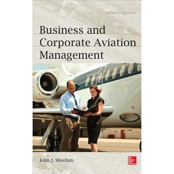 Pre-Owned Business and Corporate Aviation Management (Hardcover) 0071801901 9780071801904