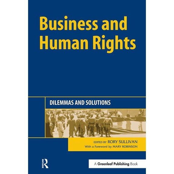 Business and Human Rights: Dilemmas and Solutions, (Paperback)