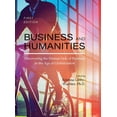 thumbnail image 1 of Business and Humanities: Discovering the Human Side of Business in the Age of Globalization, (Hardcover), 1 of 1