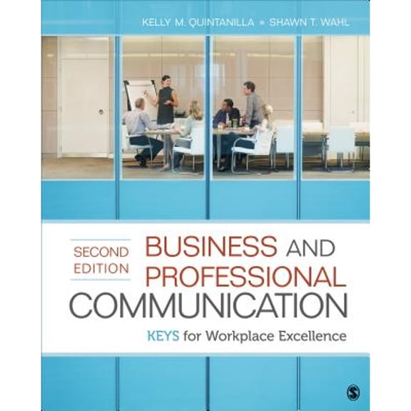 Pre-Owned Business and Professional Communication: Keys for Workplace Excellence (Paperback) 1452217629 9781452217628