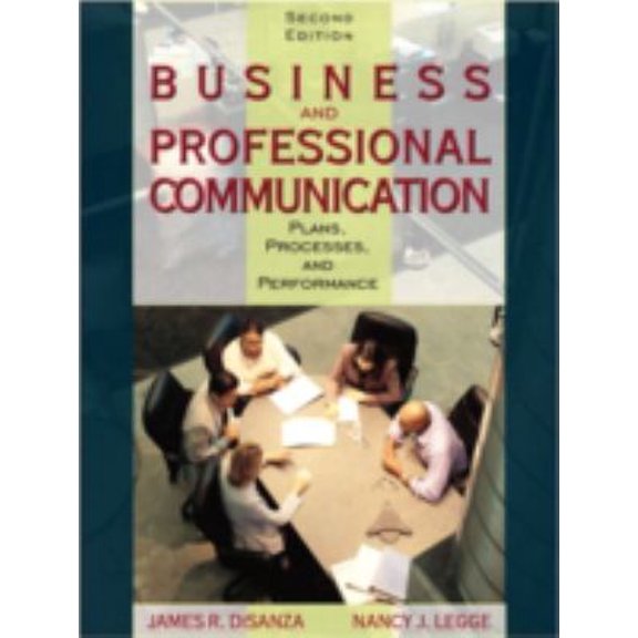 Pre-Owned Business and Professional Communication: Plans, Processes, and Performance (2nd Edition) (Paperback) 020535954X 9780205359547