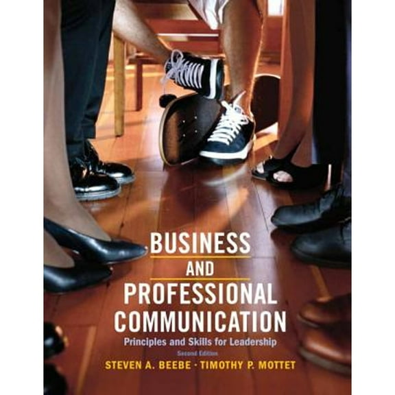 Pre-Owned Business &amp; Professional Communication: Principles and Skills for Leadership (2nd Edition), 9780205028993, 0205028993, Paperback, 2 edition