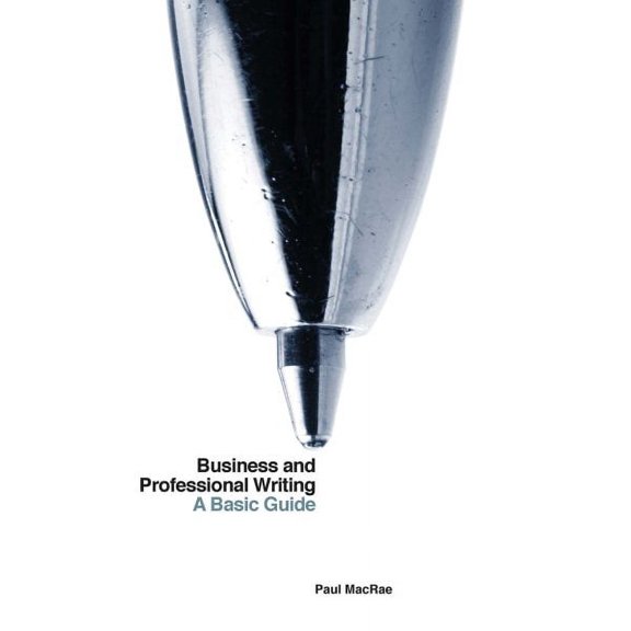Business and Professional Writing: A Basic Guide (Paperback)