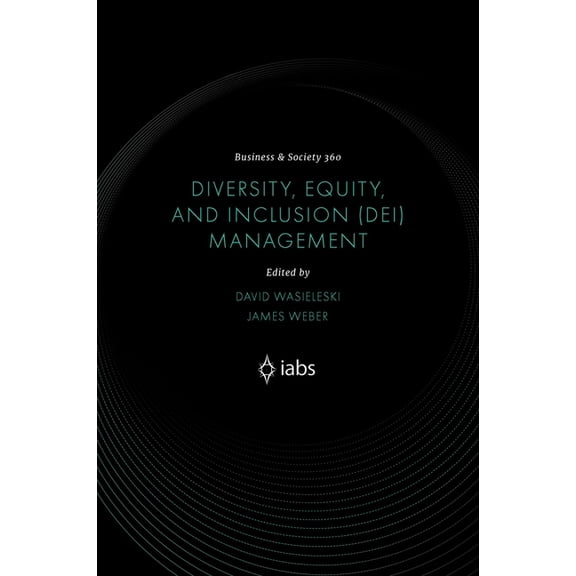 Business and Society 360 Diversity, Equity, and Inclusion (Dei) Management, (Hardcover)