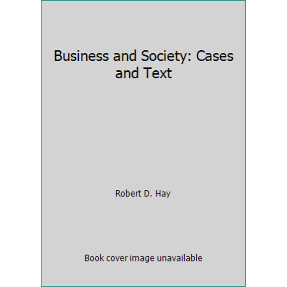 Pre-Owned Business and Society: Cases and Text (Paperback) 0538073004 9780538073004