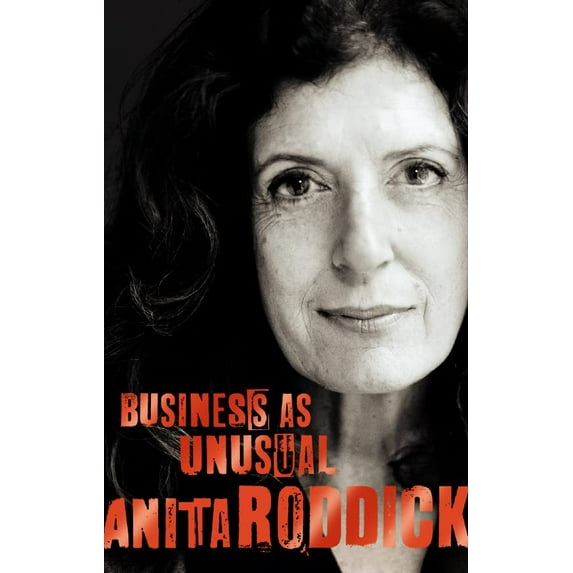 Pre-Owned Business as Unusual: The Triumph of Anita Roddick (Hardcover) 0722539878 9780722539873
