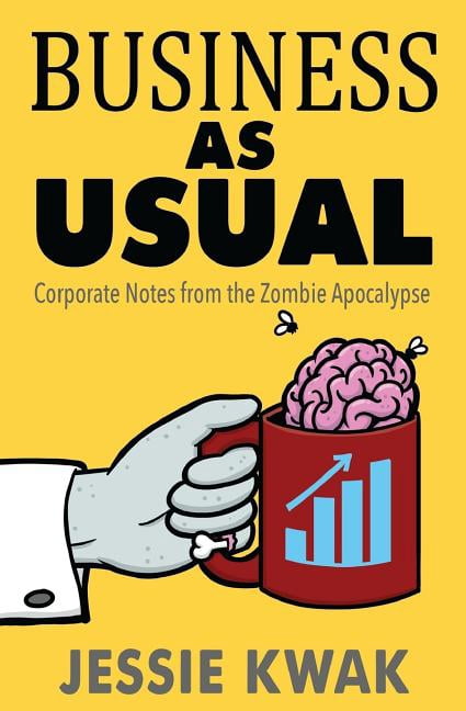 Business as Usual: Corporate Notes From the Zombie Apocalypse (Paperback)