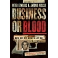 thumbnail image 1 of Pre-Owned Business or Blood: Mafia Boss Vito Rizzuto's Last War (Paperback) 0345813774 9780345813770, 1 of 1