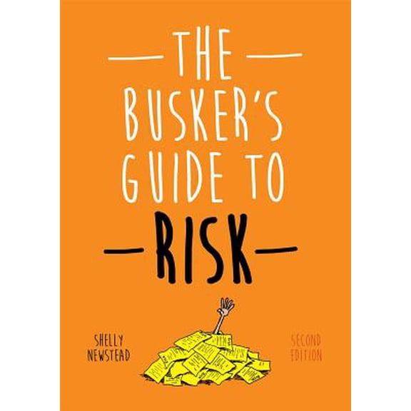 Pre-Owned Busker's Guides: The Busker's Guide to Risk, Second Edition (Edition 2) (Paperback)