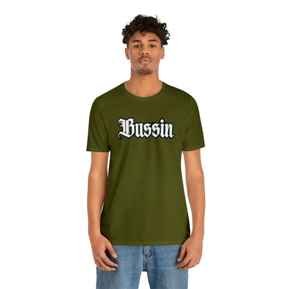 Bussin Street Shirt | Slang Urban Streetwear Unisex T-Shirt
