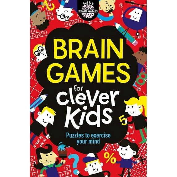 Buster Brain Games Brain Games for Clever Kids: Puzzles to Exercise Your Mind, (Paperback)