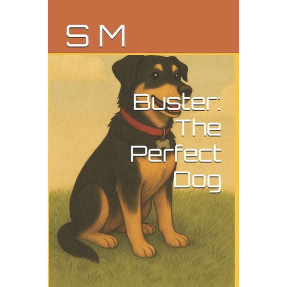 Buster: The Perfect Dog, (Paperback)