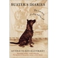 thumbnail image 1 of Pre-Owned Buster's Diaries: The True Story of a Dog and His Man (Paperback) 0446677817 9780446677813, 1 of 1