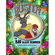 Buster the Big Black Reindeer, Paperback
