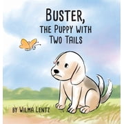 Buster, the Puppy with Two Tails, Hardcover
