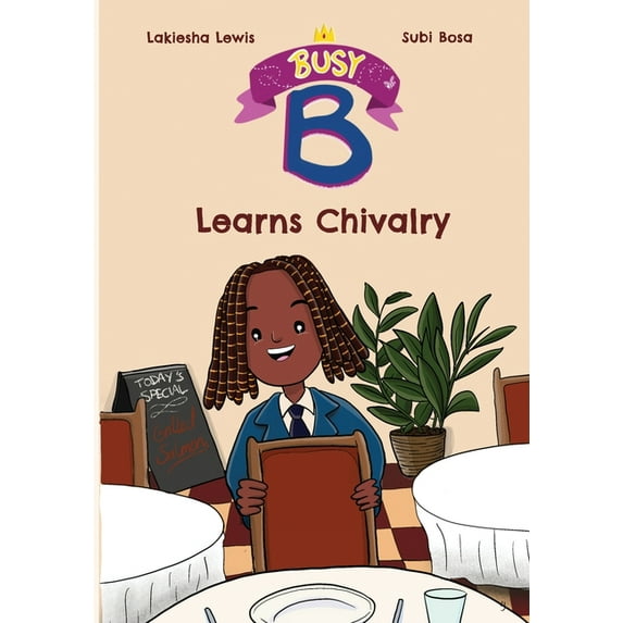 Busy B Learns Chivalry, (Paperback)