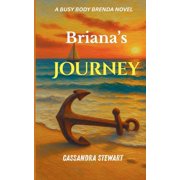 Busy Body Brenda Novels Brianas Journey, Book 2, Paperback