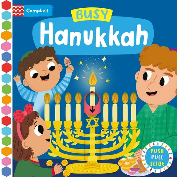 Busy Books Busy Hanukkah: A Push, Pull and Slide Book - The Perfect Gift to Celebrate Hanukkah with Your Toddler!, (Board Book)