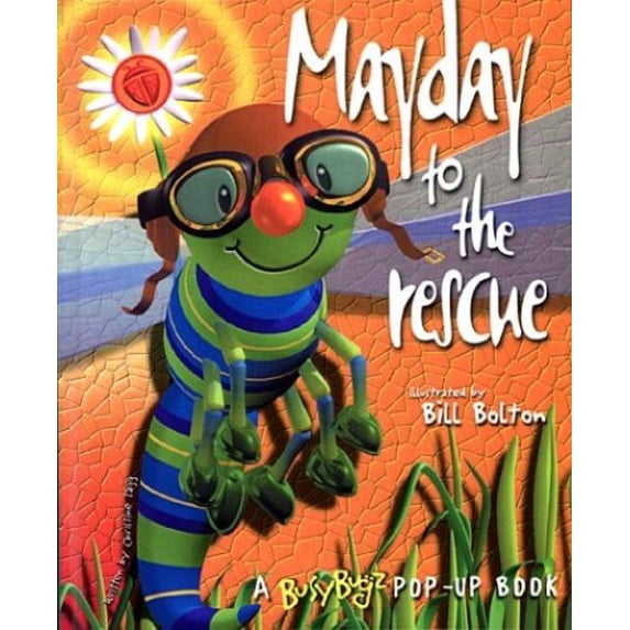 Pre-Owned Mayday to the Rescue: A Busy Bugz Pop-Up Book (Unknown) 1571459146 9781571459145