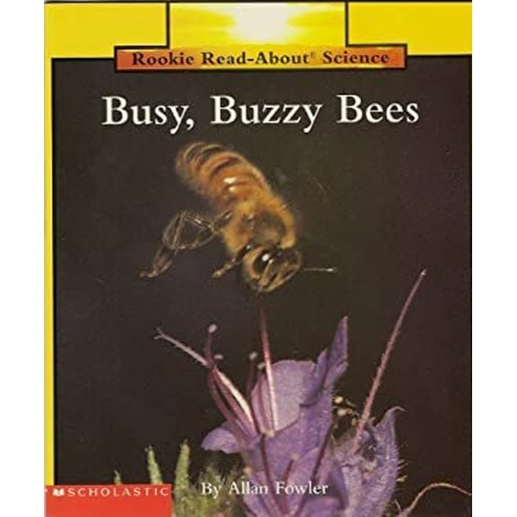 Pre-Owned Busy, Buzzy Bees (Rookie Read-About Science) (Paperback) 0516241125 9780516241128