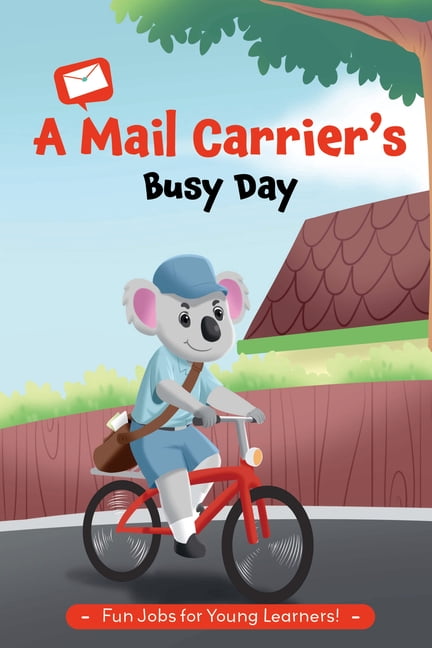 Busy Day A Mail Carrier's Busy Day, (Hardcover)