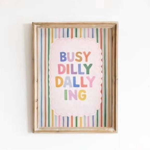 Busy Dilly Dallying Rainbow Poster, Poster Home Decor, Poster Only