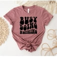 thumbnail image 1 of Busy Doing Nothing Sassy Sarcasm Sarcastic Funny Athletic Top Gym Tee Women's T-shirts Workout T-shirt Novelty Shirt Lazy Gift Introvert Anti Social, 1 of 3
