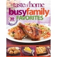 thumbnail image 1 of Pre-Owned Taste of Home Busy Family Favorites : 363 30-Minute Recipes (Paperback), 1 of 1