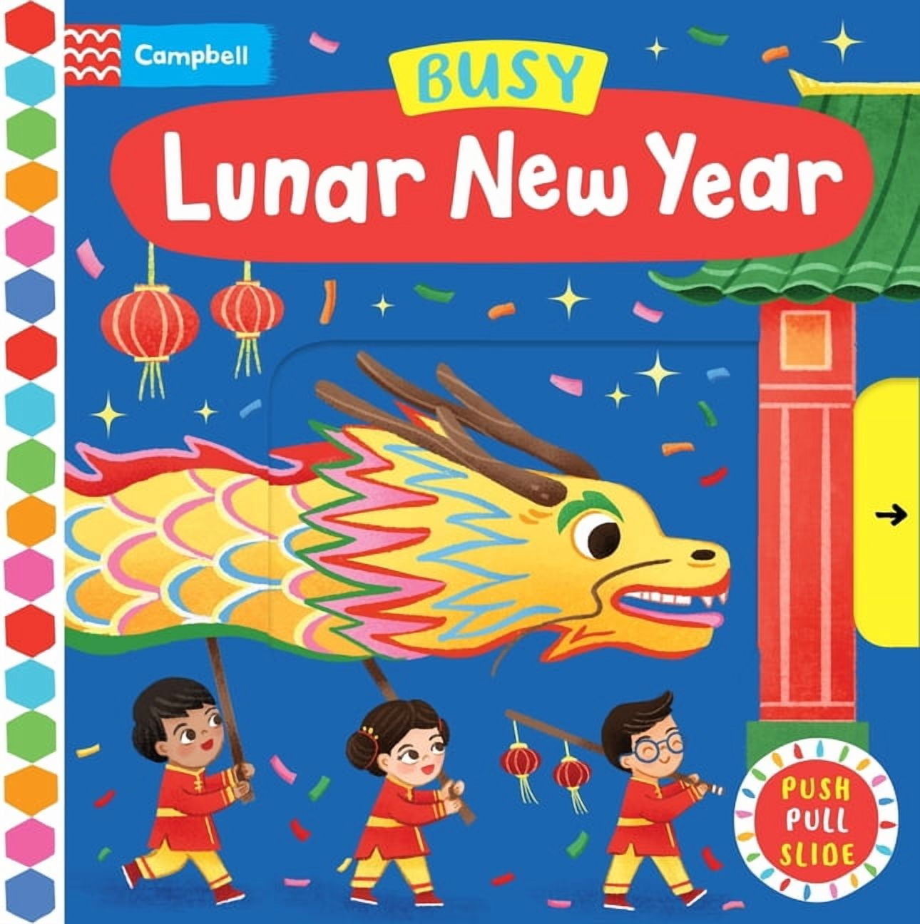 Busy Lunar New Year: A Push, Pull, Slide Book, (Board Book)