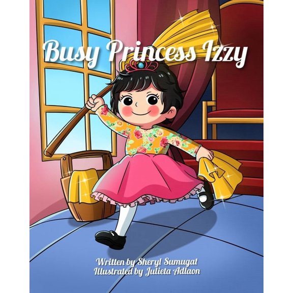 Busy Princess Izzy, (Paperback)