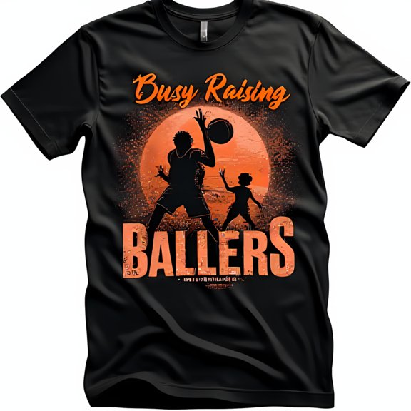 Busy Raising Ballers Black T-Shirt with Graphic & Fun Text
