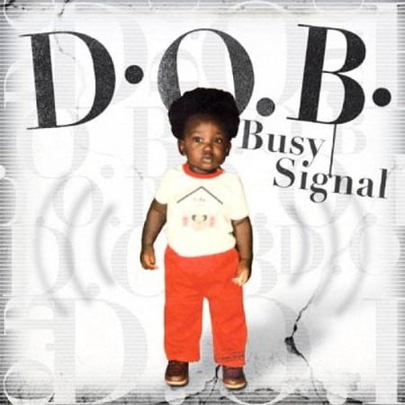 Busy Signal - D.O.B. - Music & Performance - CD