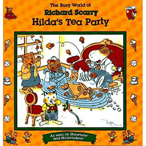 Pre-Owned Hilda's Tea Party: The Busy World of Richard Scarry (Paperback) 0689808054 9780689808050